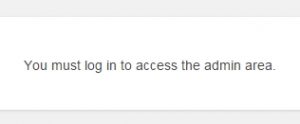 Resolvido no Wordpress: You must log in to access the admin area.