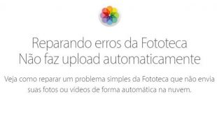 Fototeca no iPhone não faz upload de fotos automaticamente