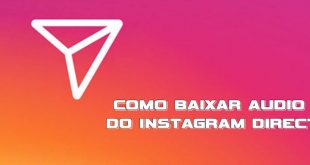 Baixar Áudio do Instagram Direct - Pelo PC ou Celular