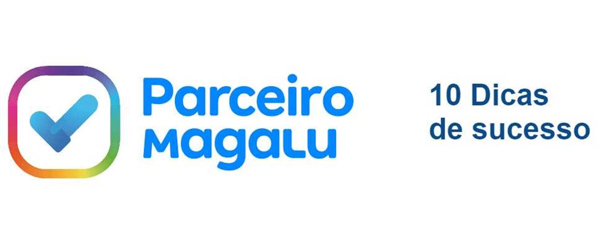 Parceiro Magalu: como ganhar dinheiro na internet